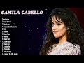 Nonstop Music 🎶 Camila Cabello Hit Songs Collection #CamilaCabello #LatinPop Feel the Magic Today