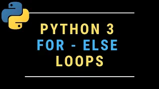 Python For Else Loops Tutorial Explained Explained with Examples