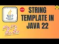 String Template in Java 22 A Sneak Peek Into Cool New Feature