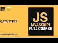 Data Types in JavaScript PART 3 JavaScript Explained in Hindi Beginner to Advanced Series