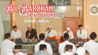 Download BIL BAROKAH WAL KAROMAH || Khoirul Amilin || NURUSSHOBAH JEPARA MP3