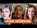 Ben Hardy Olivia Cooke Daryl McCormack talk Irish accents in Pixie