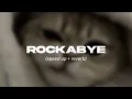 Download Lagu Clean Bandit - Rockabye (sped up+reverb)