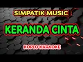 Download Lagu KERANDA CINTA KARAOKE - SIMPATIK MUSIC @koplokaraooke