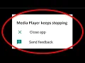 How To Fix Media Player Keeps Stopping Error Android Ios