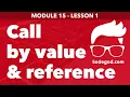Module 15 - Lesson 1 Call by value and call by reference Learn Programming