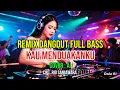 REMIX DANGDUT FULL BASS KAU MENDUAKANKU PALING MANTAP 2025/2026
