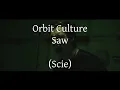 Orbit Culture - Saw (Lyrics +Traduction)