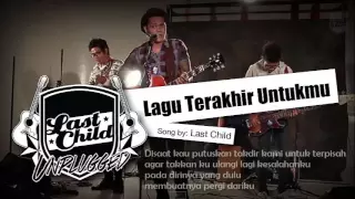 Download lirik lagu last child acoustic -  lagu terakhir untukmu MP3