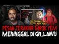 Download Lagu GILA SEREM BANGET!! INI PESAN TERAKHIR MBOK YEM GUNUNG LAWU 