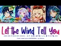Download Lagu Genshin Fansong - Let The Wind Tell You (让风告诉你) Color Coded Lyrics CHI/PIN/ENG