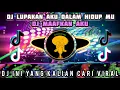 Download Lagu DJ LUPAKAN AKU DALAM HIDUPMU AKU MEMANG TAK SEPERTI DAHULU x TOCANA PISTA | DJ TIKTOK MAAFKAN AKU