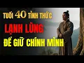 Download Lagu Tuổi 40 Không Phải Lạnh Lùng, Mà Là Học Cách Giữ Gìn Chính Mình