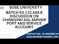 SqlDBA Batch53 Class 8 Discussion On Changing Sql Server Port and Service Account 91 9902590140