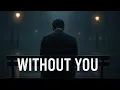 Download Lagu iMusic - Without You 💔 | Emotional Sad Pop Ballad (Heartbreaking Song)