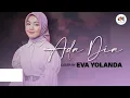 Download Lagu ADA DIA - Super Emak [Cover by Eva Yolanda]