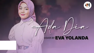 Download ADA DIA - Super Emak [Cover by Eva Yolanda] MP3