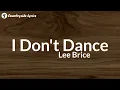 Lee Brice - I Don't Dance (Lyrics)