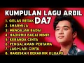 Download Lagu LAGU TERBARU 2025 ARBIL D'ACADEMY 7 | ARBIL DA7 |ARBIL TADI MALAM | ARBIL ASAHAN | ARBIL FAHRIZAN 