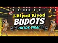 I-KIYOD KIYOD (BUDOTS REMIX) Viral TikTok 2025 - Dj Johnrey