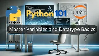 Python 101 Mastering Variables Data Types a Introduction Best Practices