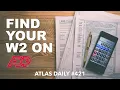 Find Your W2 on ADP - Atlas Daily 421