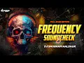 🔥 FREQUENCY SOUNDCHECK 5 🔊 FULL BASS EDITION 💣 DJ SHUBHAM HALDAUR ⚡ SOUND TEST 🎛️ SUBWOOFER VIBES 💥