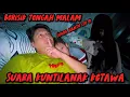 Download Lagu Digangguin suara kuntilanak, langsung sj kita datangin