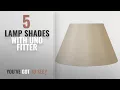 Top 10 Lamp Shades With Uno Fitter 2018 Urbanest Downbridge Uno-fitter Silk Lamp Shade 6