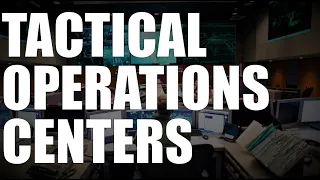 The T O C - Tactical Operations Centers