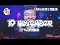 Download Lagu Dangdut 19 November Remix ✓By Gila Rmxr