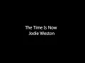 Jodie Weston - The Time Is Now