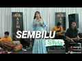 Download Lagu SEMBILU - SILVIA - AZMA ENTERTAIMENT ( KOPLO )