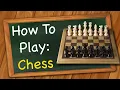 How to Play Chess