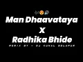 Lagu Man Dhaavataya Tujhyach Magh | Radhika Bhide | Dj Kunal Solapur | Instagram Trending Song Mix 😉