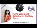 Centrifugal pump sizing and selection in six easy steps