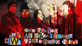 Download  Laki-laki Bukan Pengecut  - Dewa19 Feat Ello (official Lyric Video)
