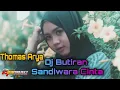 Lagu Dj 69 Project BUTIRAN SANDIWARA CINTA-Thomas Arya