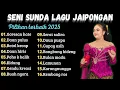 Download Lagu SENI SUNDA WANDA JAIPONG FULL ALBUM TERLENGKAP 2025!!!