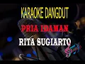 Download Lagu Karaoke Pria Idaman - Rita Sugiarto  (Karaoke Dangdut Tanpa Vocal)