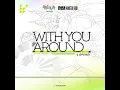 With You Around - BANKS