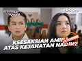 PANAS! Amira Siap Penjarakan Nadine CS Seumur Hidup! | TERBELENGGU RINDU | EPS. 379 EXTENDED VERSION