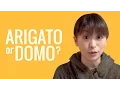 Ask a Japanese Teacher What s the difference between ARIGATO and DOMO
