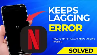 How to Fix Netflix App Keeps Lagging Problem Netflix Slow or Buffering Fix