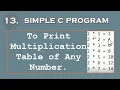 13 Simple C Program to Print Multiplication Table of Any Number