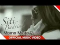 Siti Badriah " MMP " { mama minta Pulsa } OFFICIAL KARAOKE