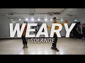 Weary | Solange | Choreography by Neil Robles