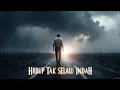 Hidup Tak Selalu Indah - Lagu Buat Para Pejuang Rupiah