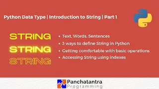 Python Data Type Introduction to String - Part 1 Defining String in 3 Ways accessing elements