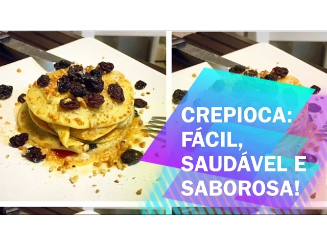 RECEITA DE CREPIOCA, FÁCIL, SAUDÁVEL E SABOROSA L TATI SACRAMENTO